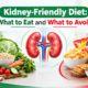 Kidney-friendly diet foods to eat and avoid for better kidney health